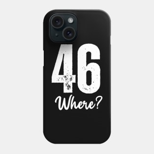 Happy 46th Birthday Phone Case