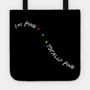 I'm Fine Tote