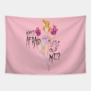 Who's Afraid of Little Old Me? Tapestry