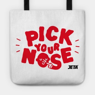 Pick Your Nose Tote