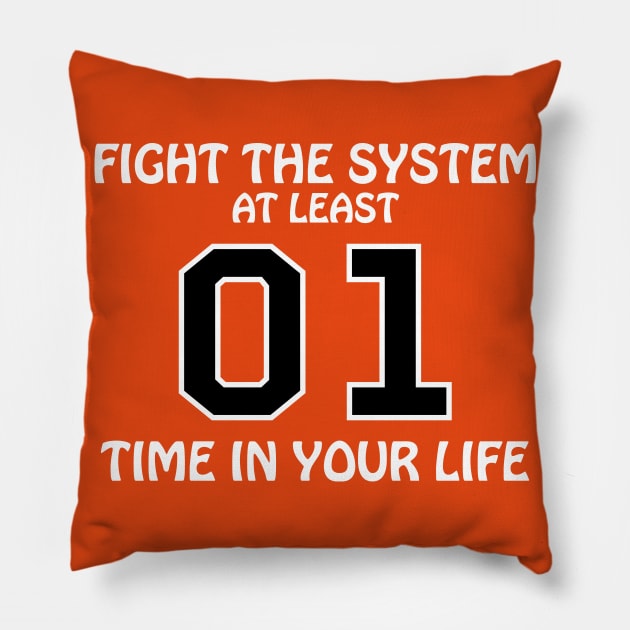 Dukes of Hazzard - Fight The System (WHITE) Pillow by albinochicken