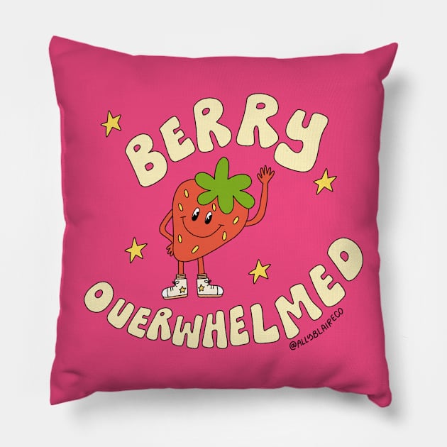 Berry overwhelmed ally sample Pillow by bexserious