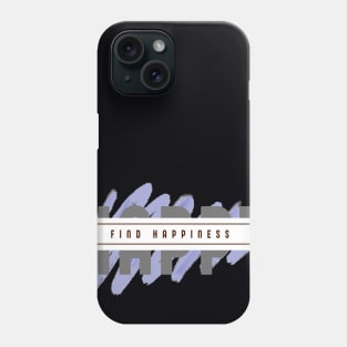 positive vibe find happiness quote with purple scrapes background Phone Case