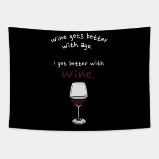 I Get Better With Wine Tapestry