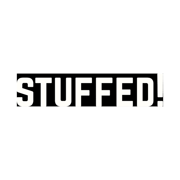 STUFFED! by BellyMen