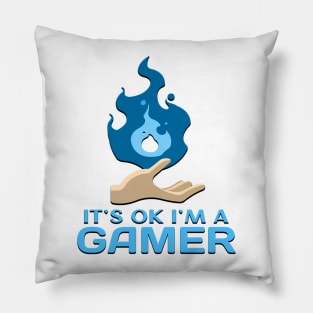 Its Ok Im A Gamer Blue Pillow