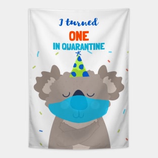 I turned One In Quarantine - First Birthday t-shirt with koala bear. Tapestry