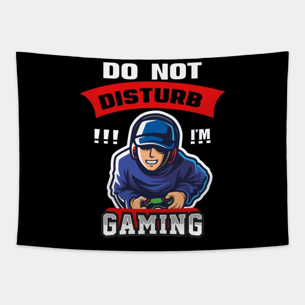 Do Not Disturb I'm Gaming Cool Video Games Funny Gamer Gift Tapestry by Daily Fashion