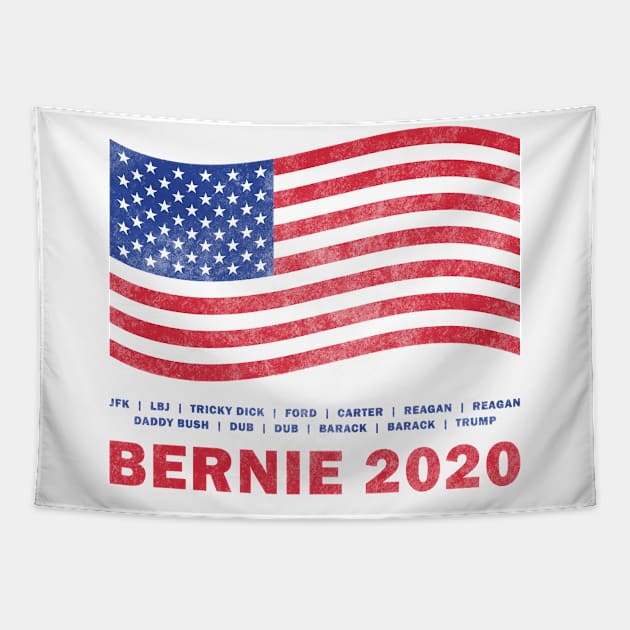 The Next President is...Bernie Sanders (Distressed) Tapestry by MRFIZZBIN