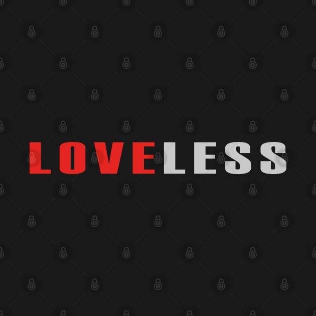 Loveless by ARTIM