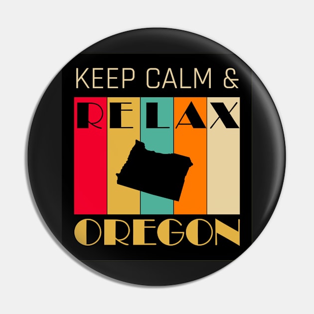 OREGON - US STATE MAP - KEEP CALM & RELAX Pin by LisaLiza