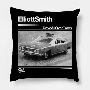 Drive All Over Town // Elliott Smith - Artwork 90's Design Pillow