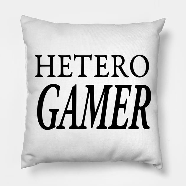 HETERO GAMER Pillow by TextGraphicsUSA