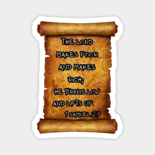 The Lord makes poor and makes rich 1 Samuel 2:7 ROLL SCROLLS Magnet