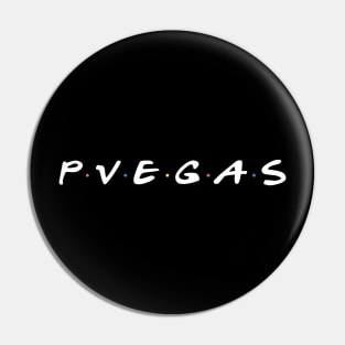 Pvegas Friends Pin