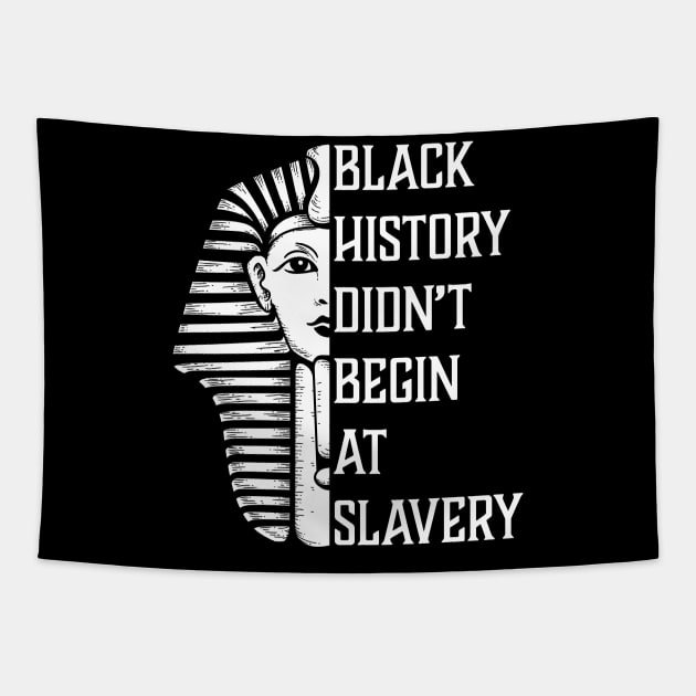 Black History Didn't Start At Slavery, Black History, African American Tapestry by UrbanLifeApparel