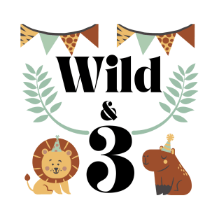 Wild and Three 3rd Birthday T-Shirt