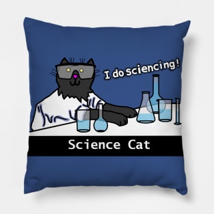 I Do Sciencing says Science Cat Pillow