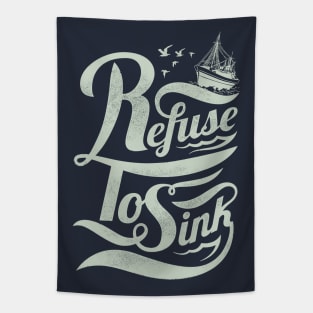 Refuse to Sink Tapestry