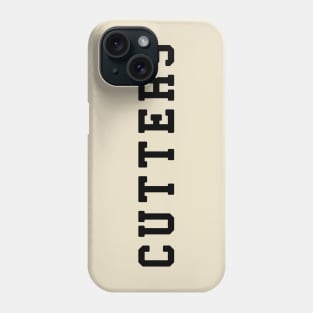 Cutters Phone Case