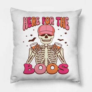 Here Just For The Boos Pillow