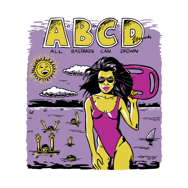 All Bastards Can Drown (light shirts) by Peter Katsanis Art