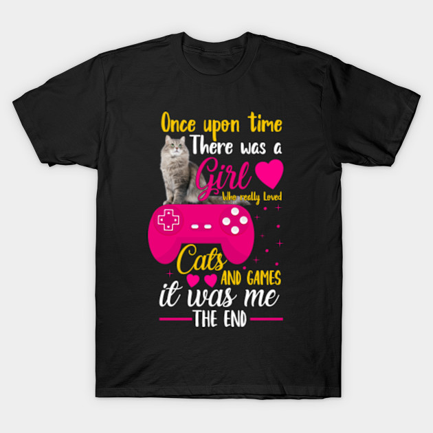 Once Upon A Time There Was A Girl Who Really Loved Cat And Games