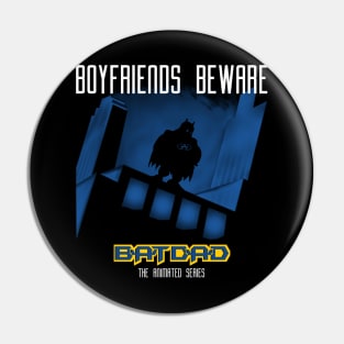 Batdad - The Animated Series Pin