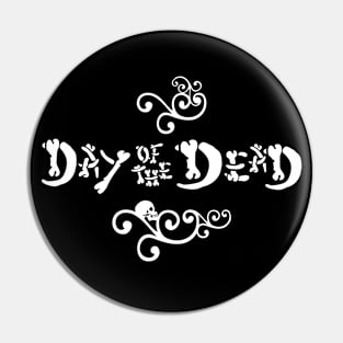 Day of the Dead, Dia de los Muertos Pin