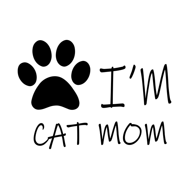 I'm Cat Mom by NICHE&NICHE