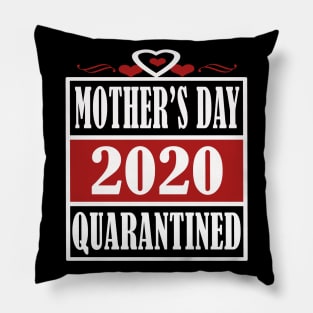 mothers day 2020 quarantine Pillow