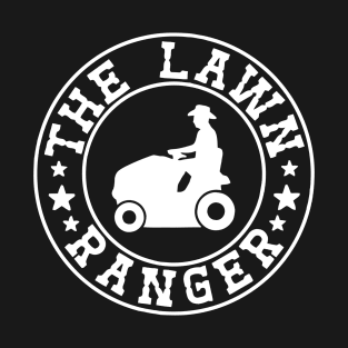 The Lawn Ranger T-Shirt