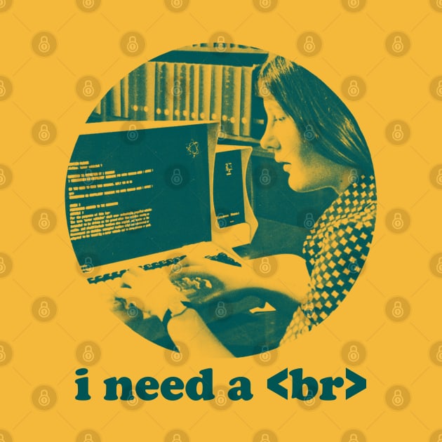 Funny Computer Programmer Design - I Need A Break Code by DankFutura