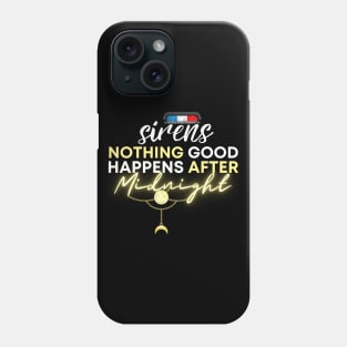 The Sirens Podcast Quotes "After Midnight" Dark 3 Phone Case