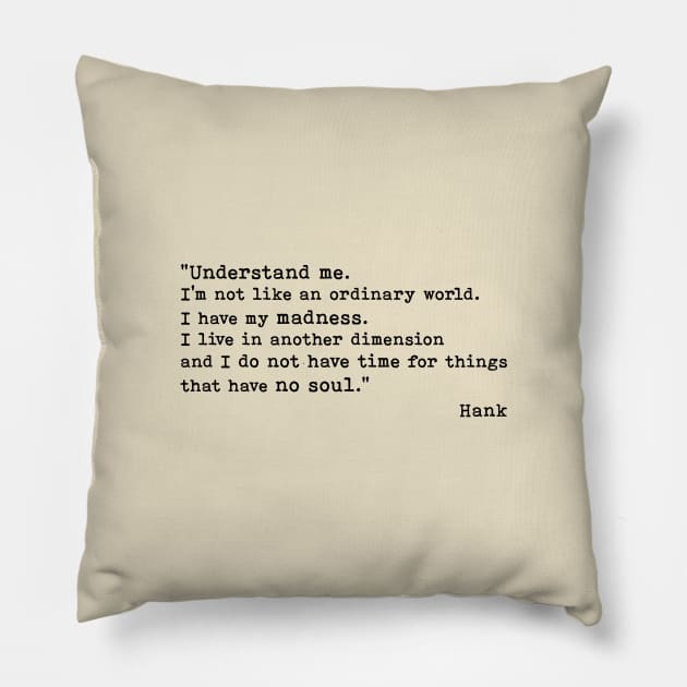 Understand me Pillow by Blacklinesw9