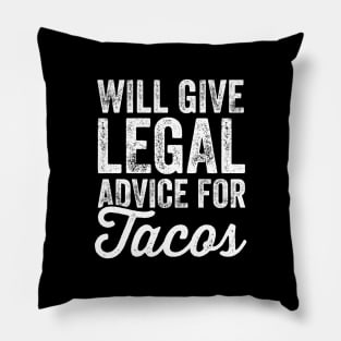 will give legal advice for tacos Pillow