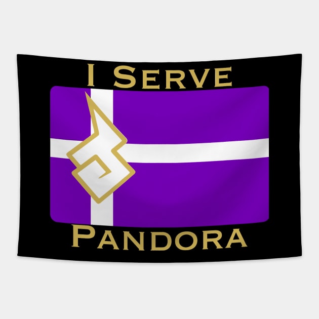 I Serve Pandora Tapestry by alexanderkansas