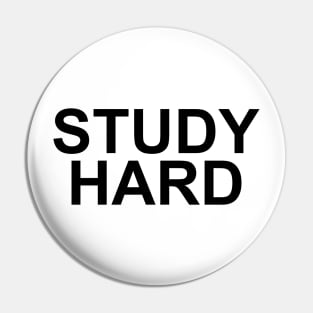 STUDY HARD Pin