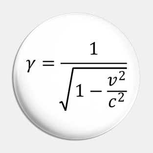 Lorentz Factor - Special Relativity And Physics Pin