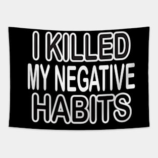 Negative habits motivational tshirt idea Tapestry