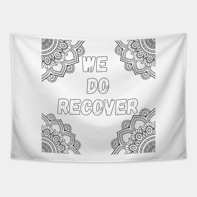 We do recover Tapestry by Gifts of Recovery