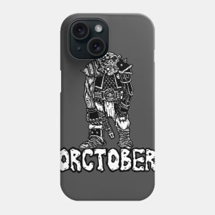 Orctober Dakka Phone Case