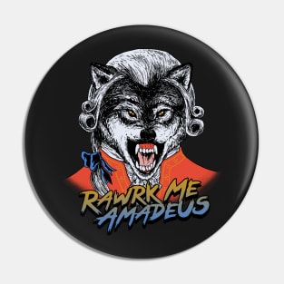 Rawrk Me Amadeus Pin