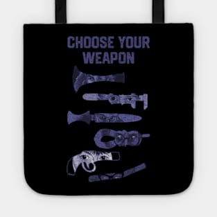 Choose Your Weapon Clue Movie Tote