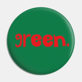 Green on red Pin