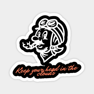 Keep your head in the clouds Magnet