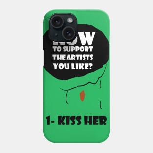 Kiss Her Phone Case