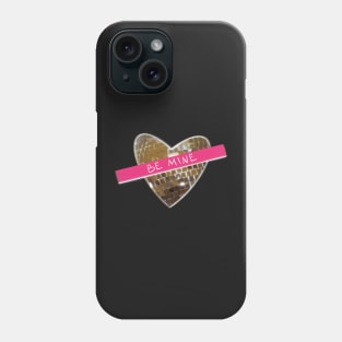 Be Mine ( Valentine’s Day Cards) Phone Case