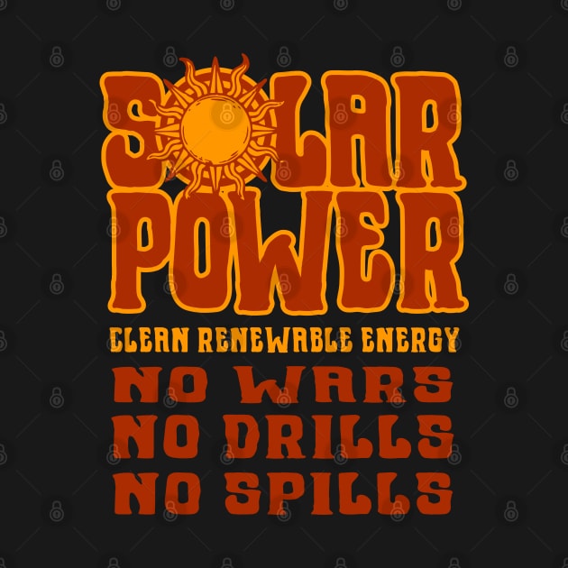 SOLAR POWER No Wars No Drills No Spills - Red by Jitterfly