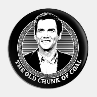 The Old Chunk Of Coal // Retro Fan Art Tribute Design Pin